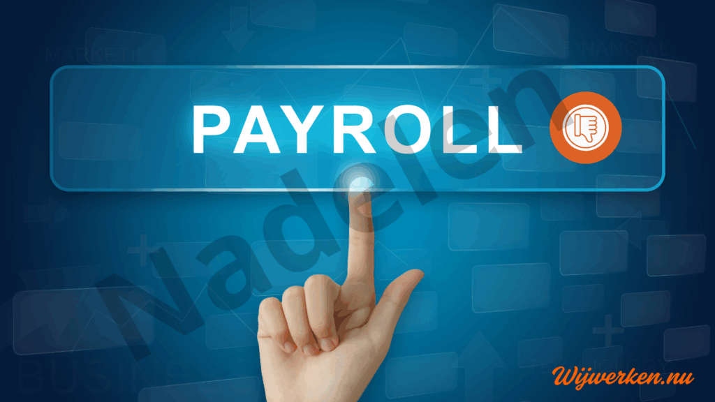 Vinger wijst op PAYROLL-knop met duim-omlaag en tekst ‘Nadelen’ – payroll nadelen uitgelegd door Wijwerken.nu